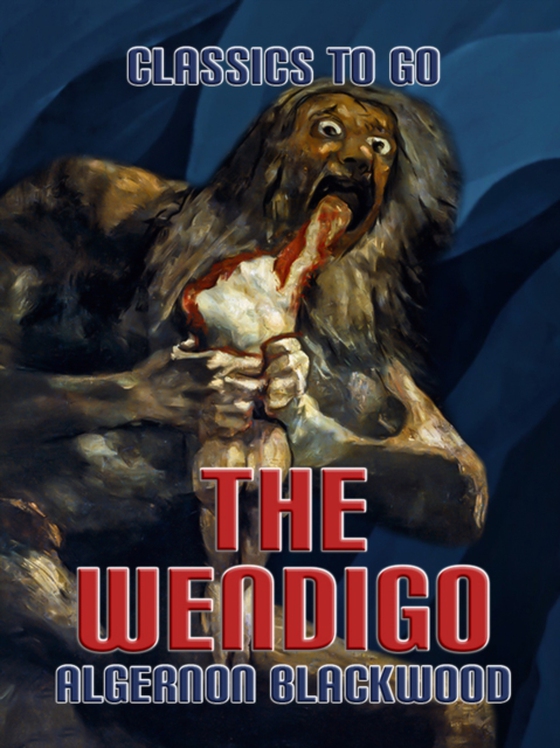 Wendigo (e-bog) af Blackwood, Algernon