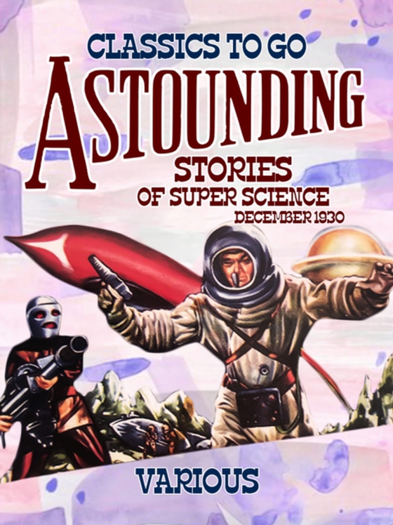 Astounding Stories Of Super Science December 1930 (e-bog) af Various, Various