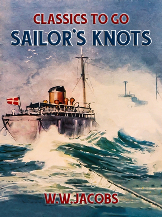 Sailor's Knots (e-bog) af Jacobs, W. W.