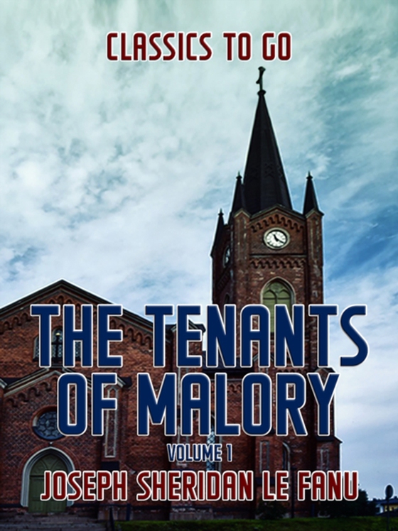 Tenants of Malory, Volume 1 (e-bog) af Fanu, Joseph Sheridan Le