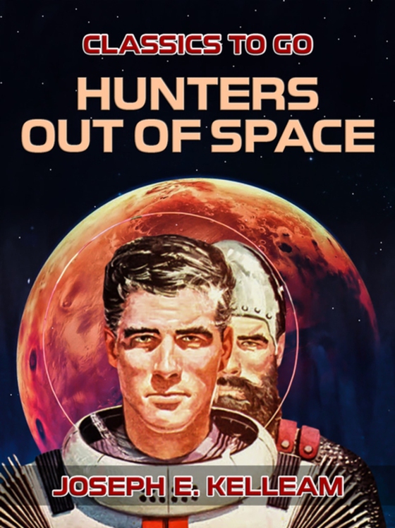 Hunters Out of Space (e-bog) af Kelleam, Joseph E.