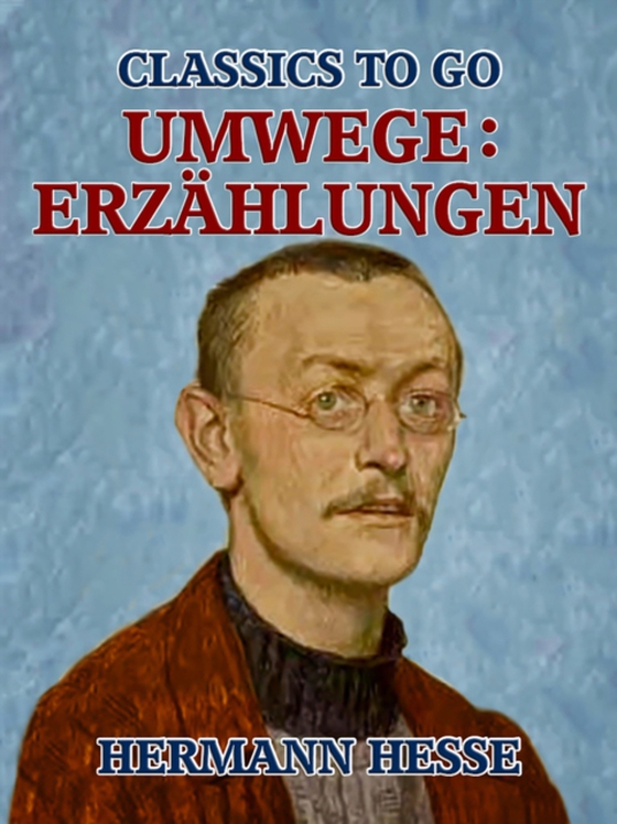 Umwege: Erzählungen (e-bog) af Hesse, Hermann