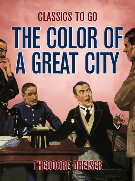 Color of a Great City (e-bog) af Dreiser, Theodore