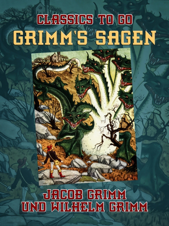 Grimms Sagen (e-bog) af Grimm, Jacob und Wilhelm