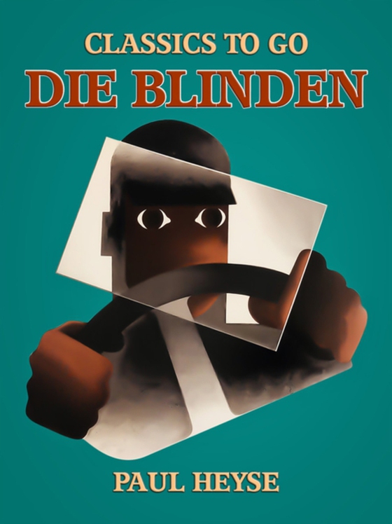 Die Blinden (e-bog) af Heyse, Paul