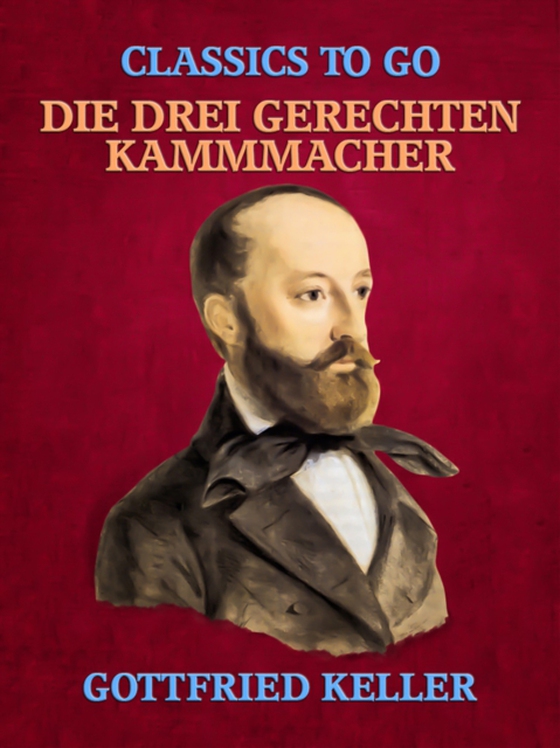 Die drei gerechten Kammmacher (e-bog) af Keller, Gottfried