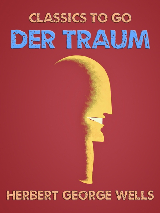 Der Traum (e-bog) af Wells, Herbert George