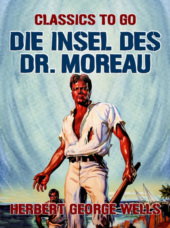 Die Insel des Dr. Moreau (e-bog) af Wells, Herbert George