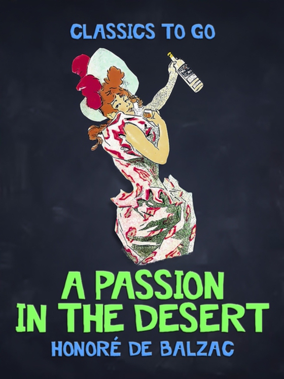 Passion in the Desert (e-bog) af Balzac, Honore de