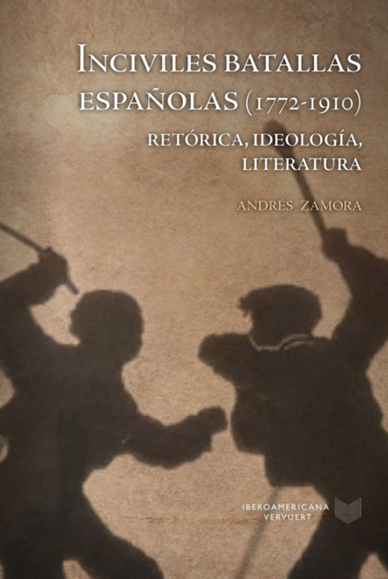 Inciviles batallas españolas (1772-1910) (e-bog) af Zamora, Andres