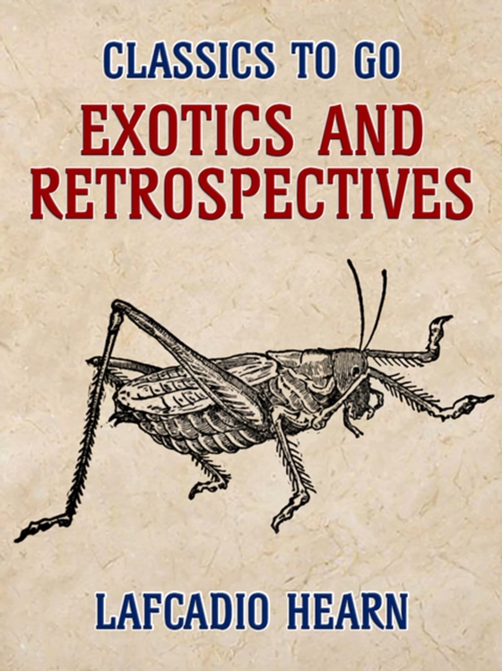 Exotics and Retrospectives