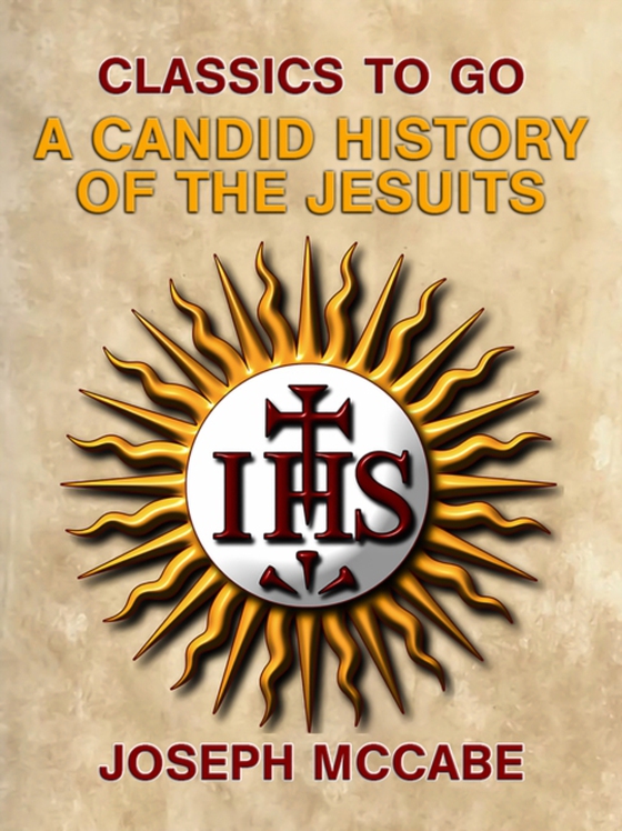 Candid History of the Jesuits (e-bog) af McCabe, Joseph