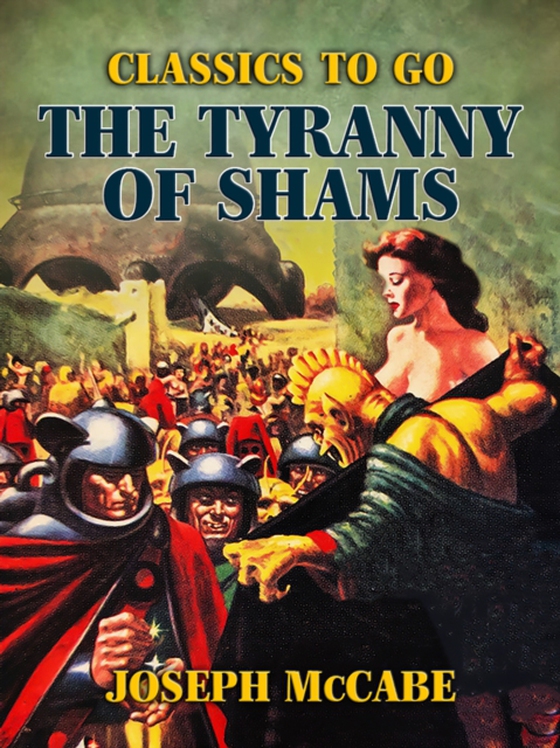 Tyranny of Shams (e-bog) af McCabe, Joseph