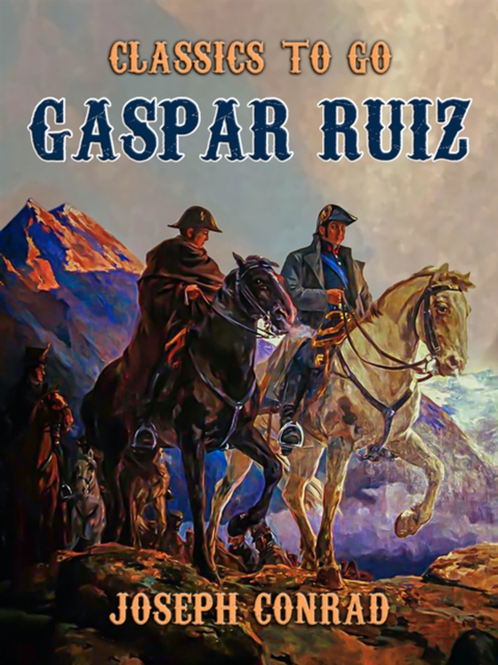 Gaspar Ruiz (e-bog) af Conrad, Joseph