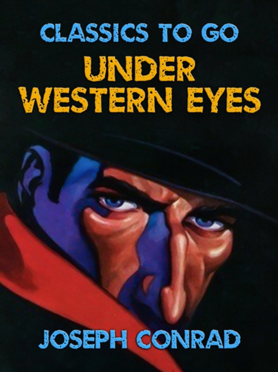 Under Western Eyes (e-bog) af Conrad, Joseph