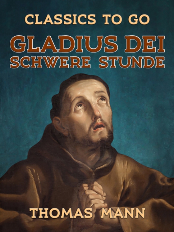 Gladius Dei Schwere Stunde (e-bog) af Mann, Thomas