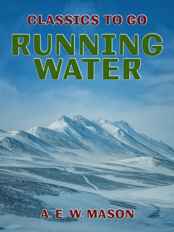 Running Water (e-bog) af Mason, A. E. W.