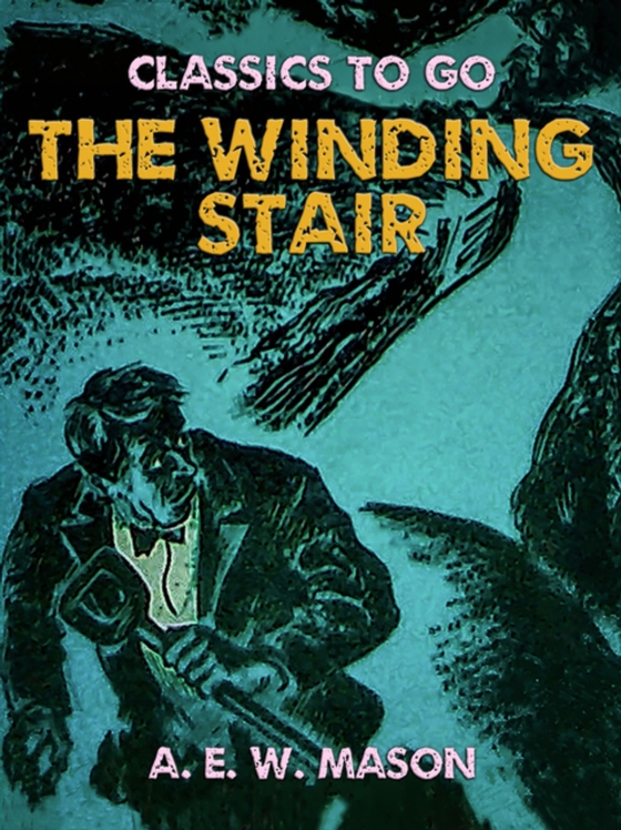 Winding Stair (e-bog) af Mason, A. E. W.