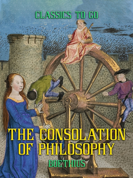 Consolation of Philosophy (e-bog) af Boethius