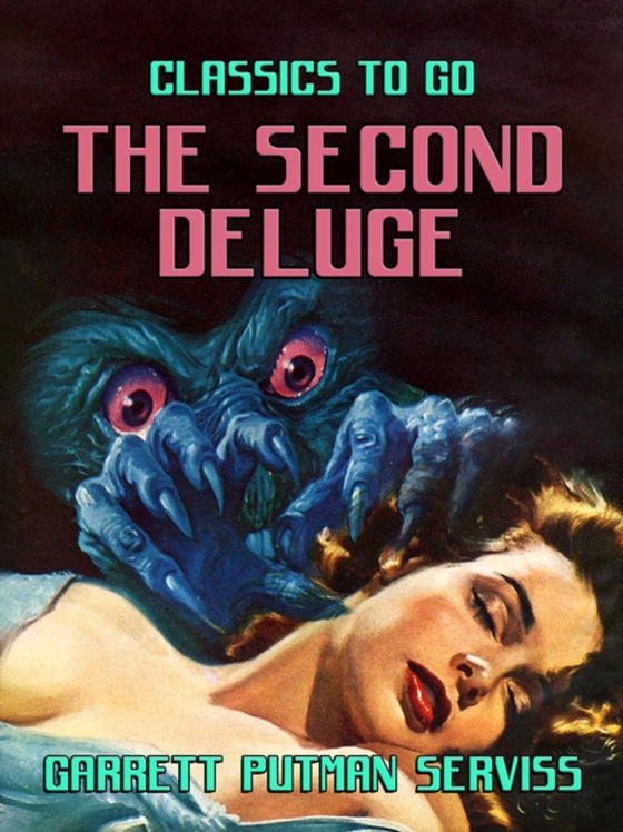 Second Deluge (e-bog) af Serviss, Garrett Putman
