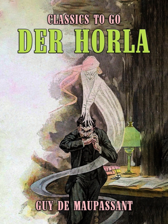 Der Horla (e-bog) af Maupassant, Guy de