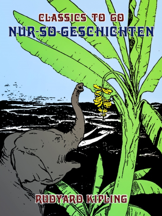 Nur-so-Geschichten (e-bog) af Kipling, Rudyard