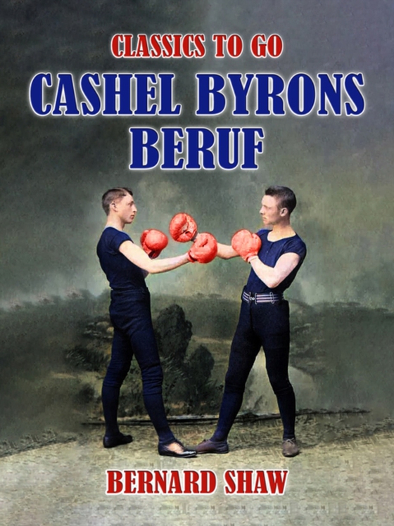 Cashel Byrons Beruf (e-bog) af Shaw, Bernard