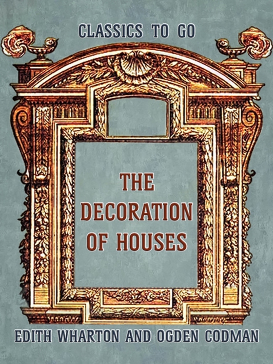 Decoration of Houses (e-bog) af Wharton, Edith