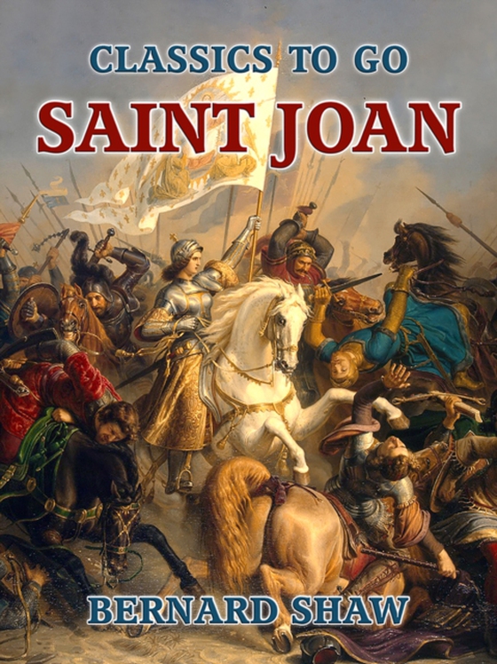 Saint Joan (e-bog) af Shaw, Bernard