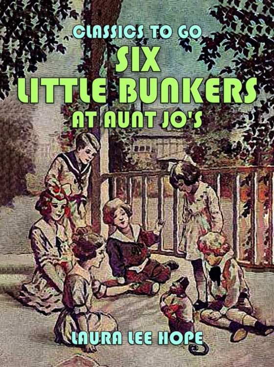 Six Little Bunkers At Aunt Jo's (e-bog) af Hope, Laura Lee