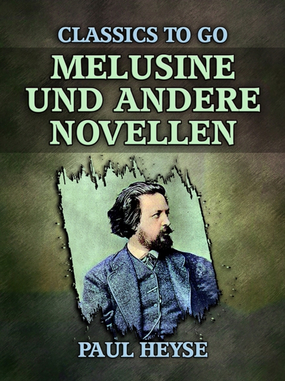 Melusine und andere Novellen (e-bog) af Heyse, Paul