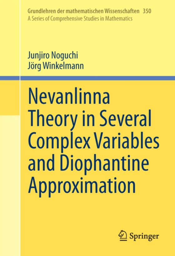 Nevanlinna Theory in Several Complex Variables and Diophantine Approximation (e-bog) af Winkelmann, Jorg