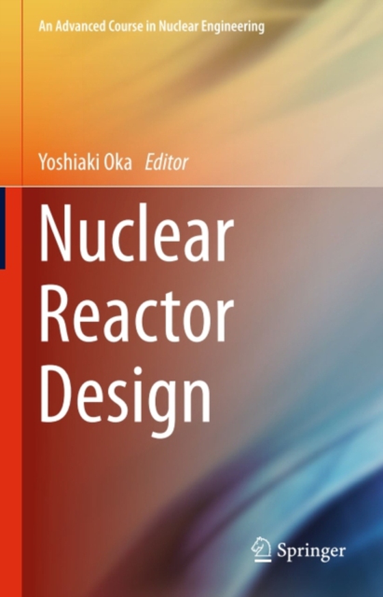 Nuclear Reactor Design (e-bog) af -