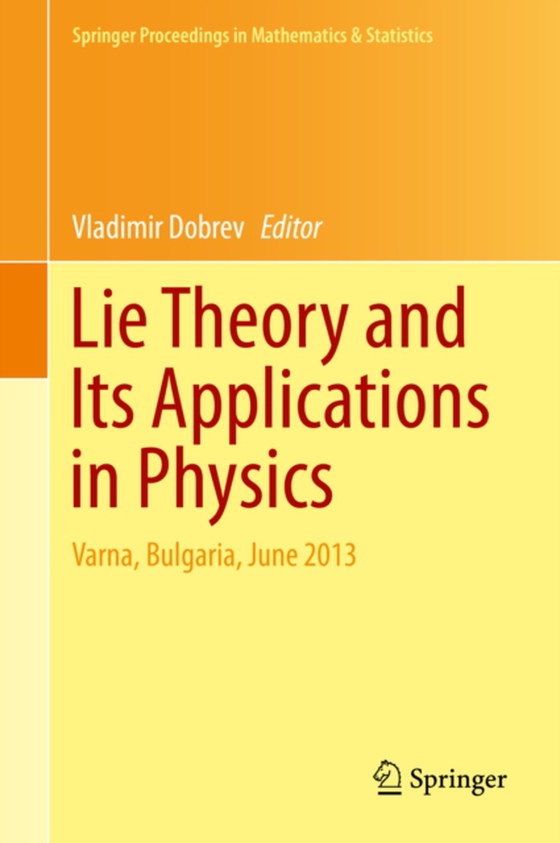 Lie Theory and Its Applications in Physics (e-bog) af -