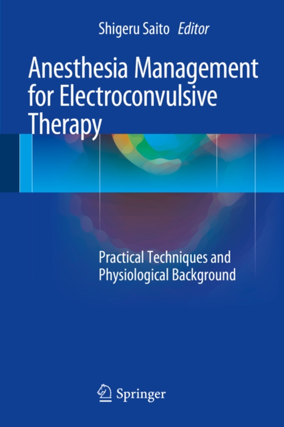 Anesthesia Management for Electroconvulsive Therapy (e-bog) af -