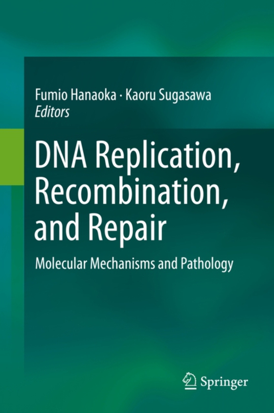 DNA Replication, Recombination, and Repair (e-bog) af -