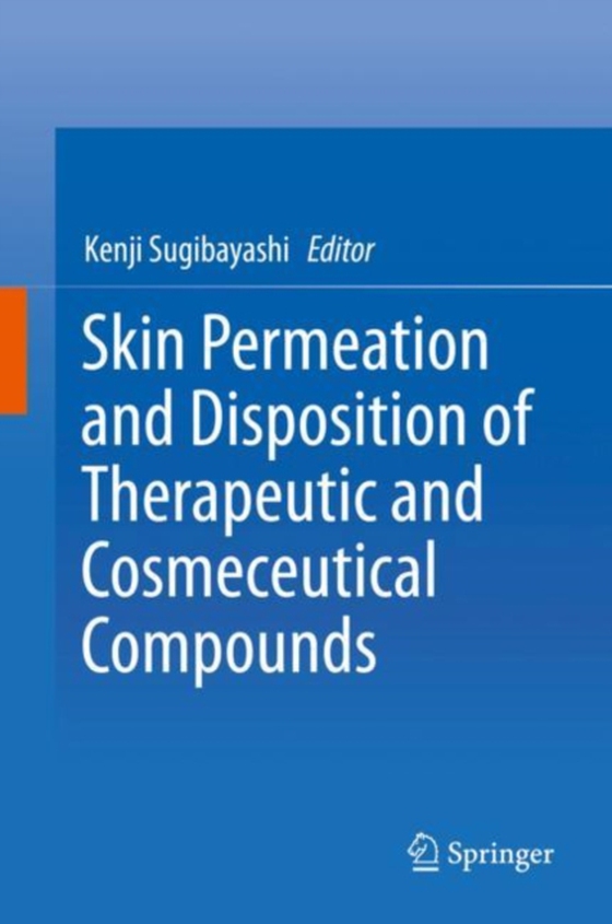 Skin Permeation and Disposition of Therapeutic and Cosmeceutical Compounds (e-bog) af -