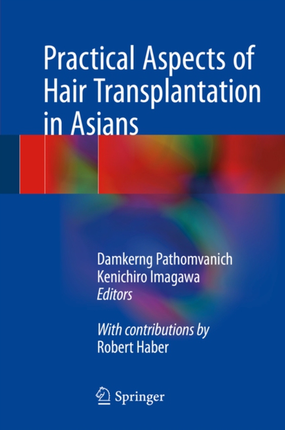 Practical Aspects of Hair Transplantation in Asians (e-bog) af -