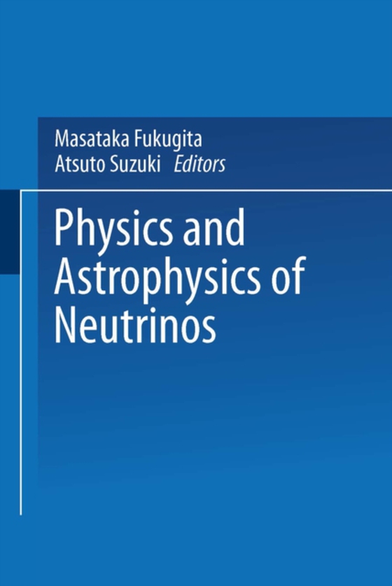 Physics and Astrophysics of Neutrinos (e-bog) af -