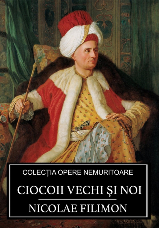 Ciocoii vechi şi noi (e-bog) af Filimon, Nicolae