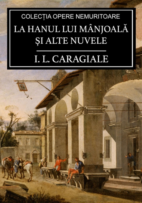 La hanul lui Mânjoală şi alte nuvele (e-bog) af Caragiale, I. L.