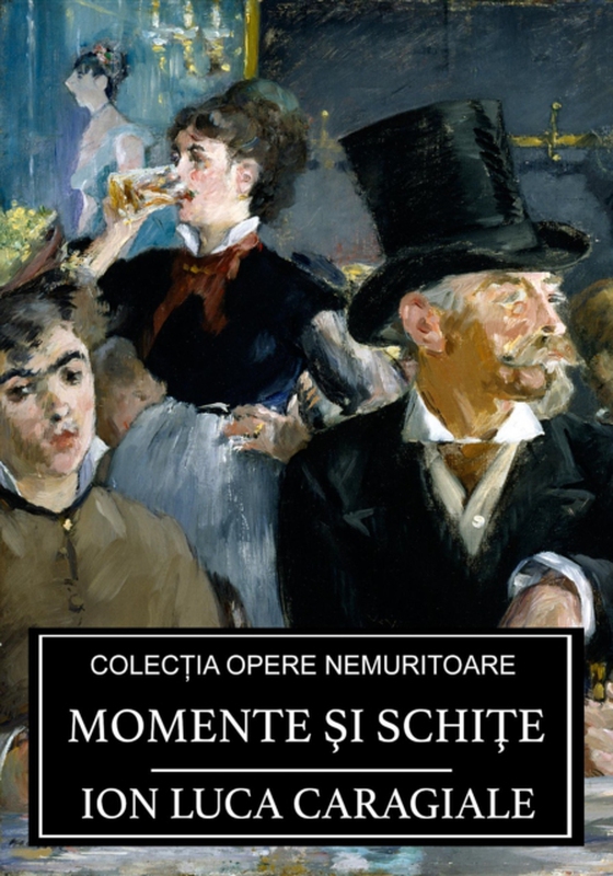Momente şi schiţe (e-bog) af Caragiale, Ion Luca