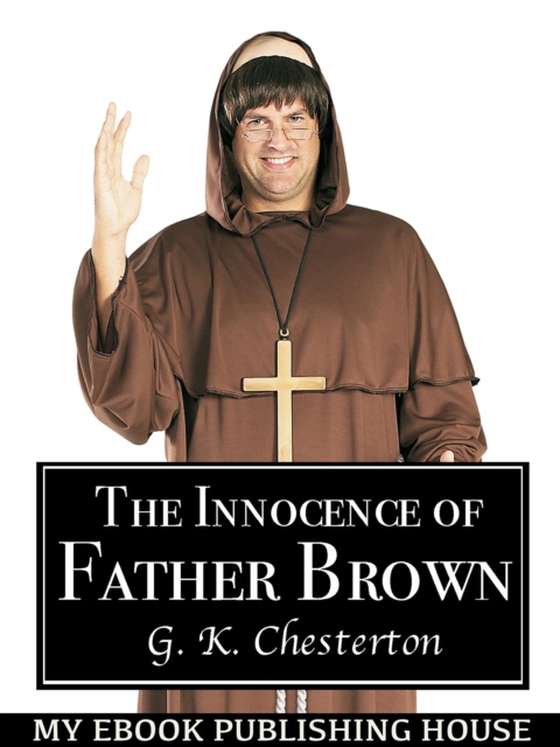 Innocence of Father Brown (e-bog) af Chesterton, G. K.