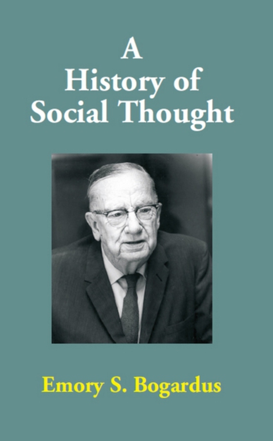 History of Social Thought (e-bog) af Bogardus, Emory S.