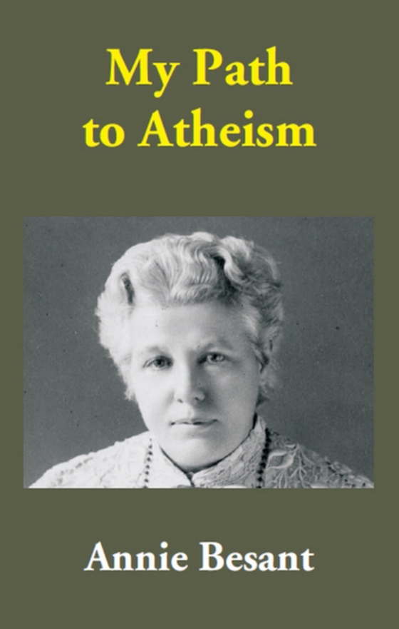 My Path to Atheism (e-bog) af Besant, Annie