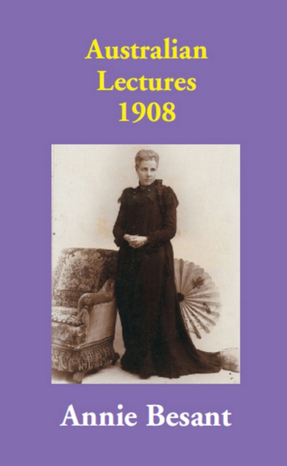 Australian Lectures 1908 (e-bog) af Besant, Annie