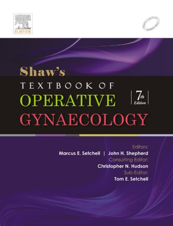 Shaw's Textbook of Operative Gynaecology - E-Book