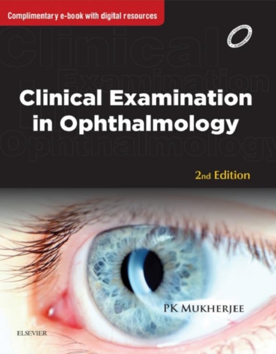 Clinical Examination in Ophthalmology - E-Book (e-bog) af Mukherjee, P. K.