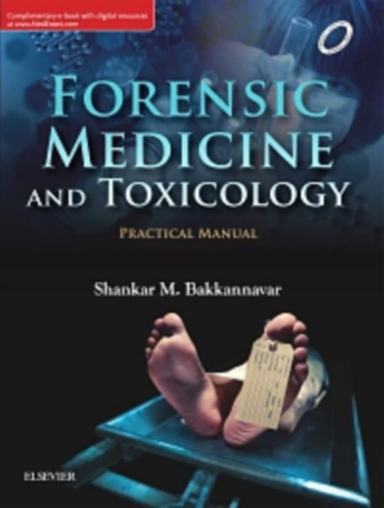 Forensic Medicine and Toxicology Practical Manual, 1st Edition - E-Book (e-bog) af Bakkannavar, Shankar M