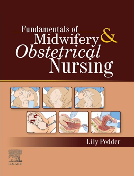 Fundamentals of Midwifery and Obstetrical Nursing (e-bog) af Podder, Lily